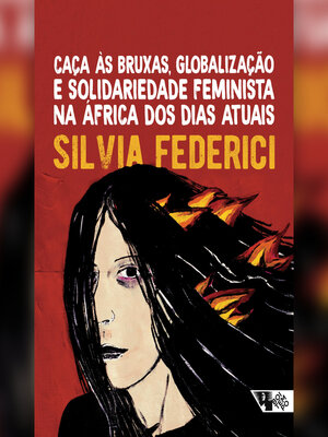 cover image of Caça às bruxas, globalização e solidariedade feminista na África dos dias atuais